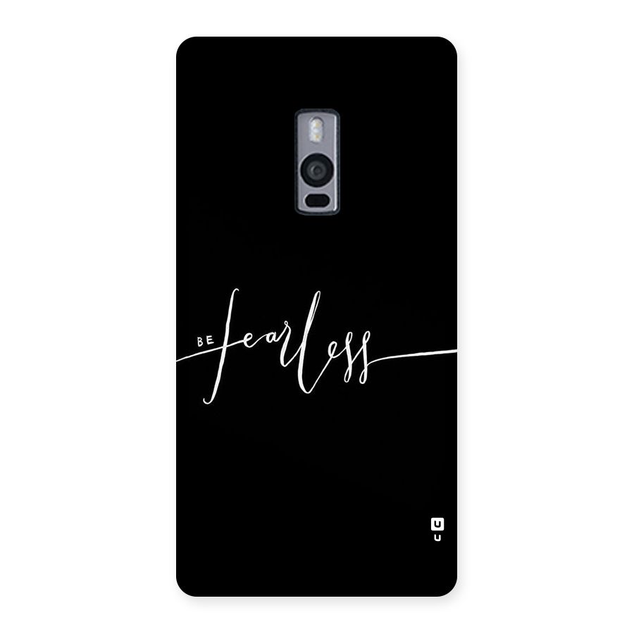 Always Be Fearless Back Case for OnePlus Two