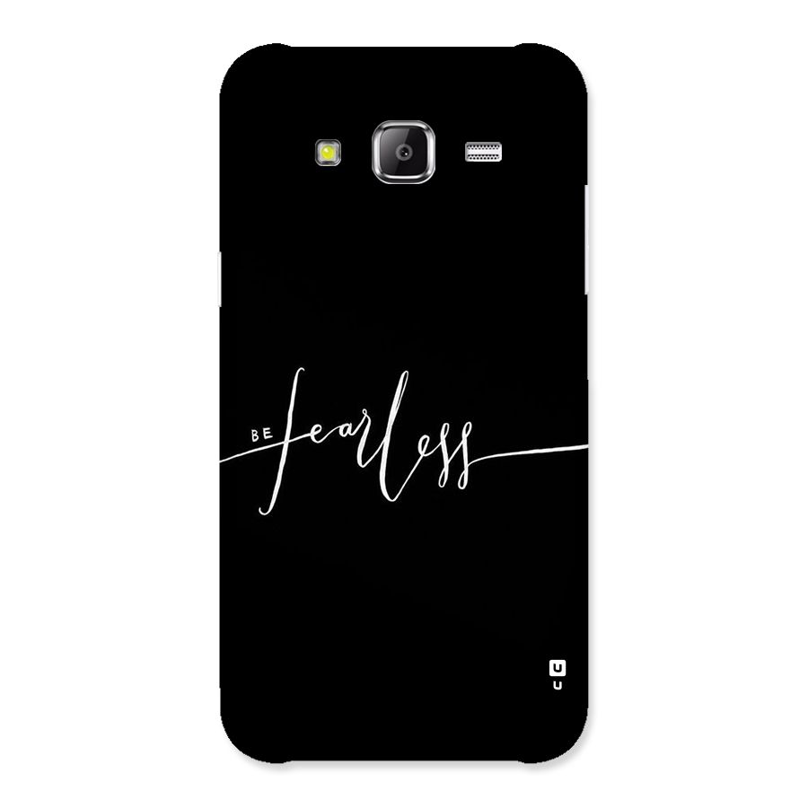 Always Be Fearless Back Case for Samsung Galaxy J5
