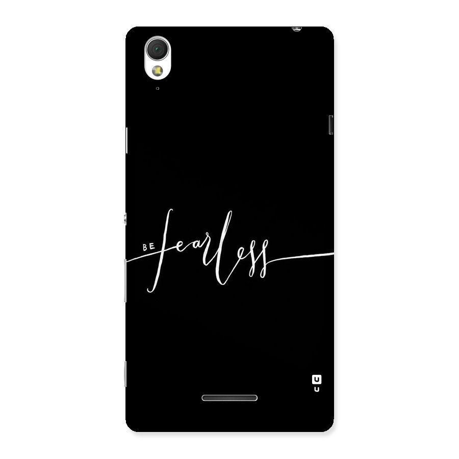 Always Be Fearless Back Case for Sony Xperia T3