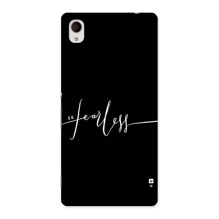 Always Be Fearless Back Case for Xperia M4 Aqua