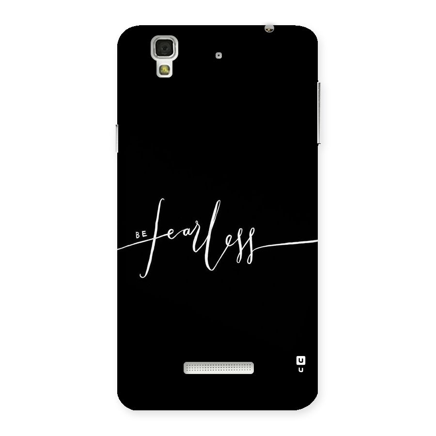 Always Be Fearless Back Case for YU Yureka Plus