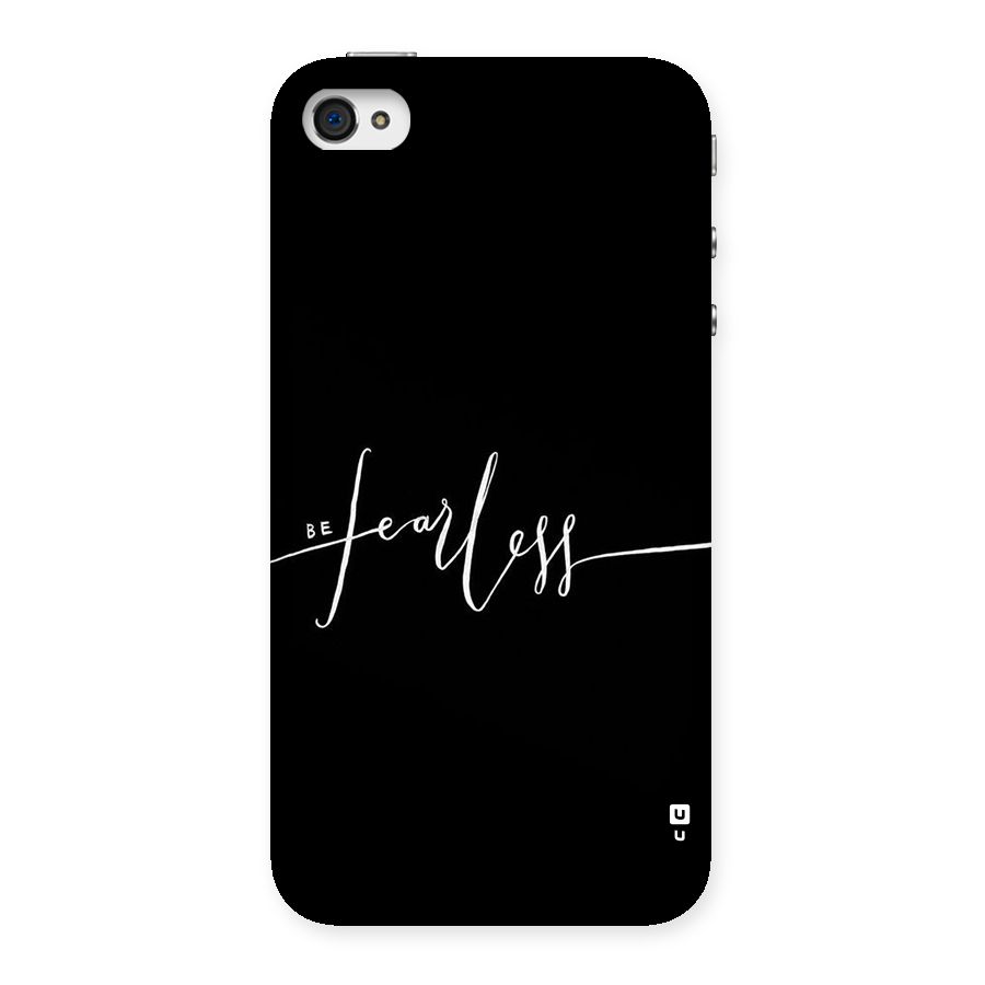 Always Be Fearless Back Case for iPhone 4 4s