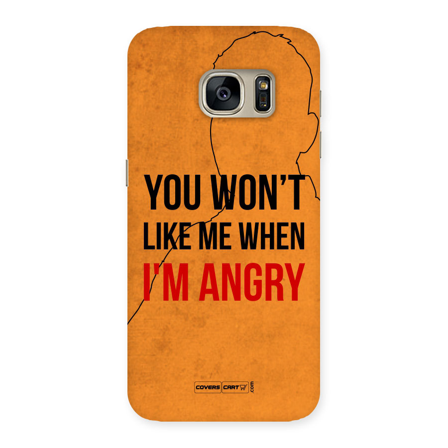 When I M Angry Back Case for Galaxy S7
