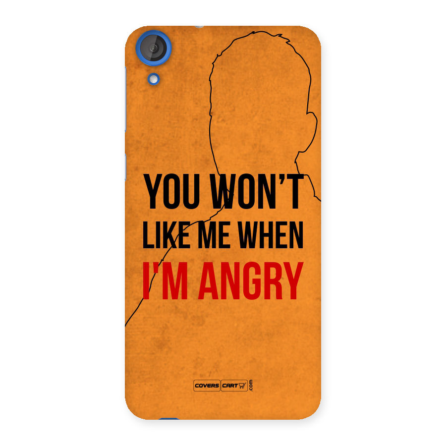 When I M Angry Back Case for HTC Desire 820
