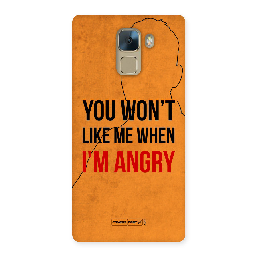 When I M Angry Back Case for Huawei Honor 7