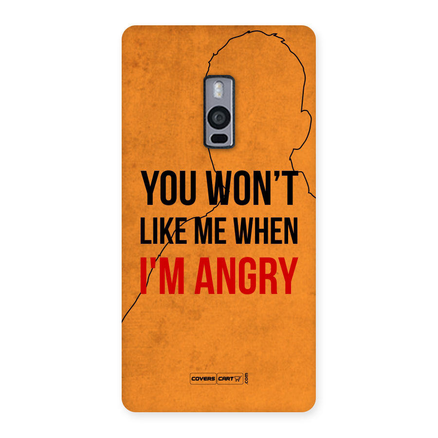 When I M Angry Back Case for OnePlus Two