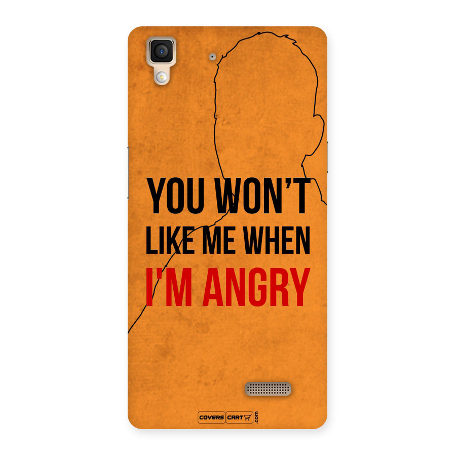 When I M Angry Back Case for Oppo R7