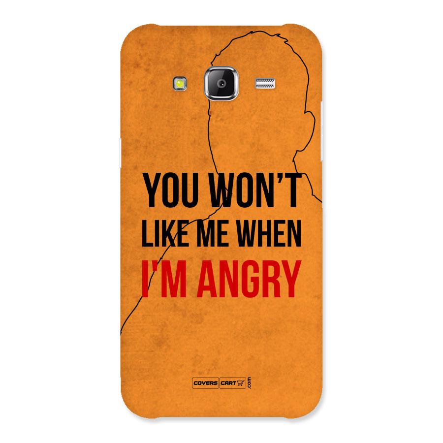 When I M Angry Back Case for Samsung Galaxy J5