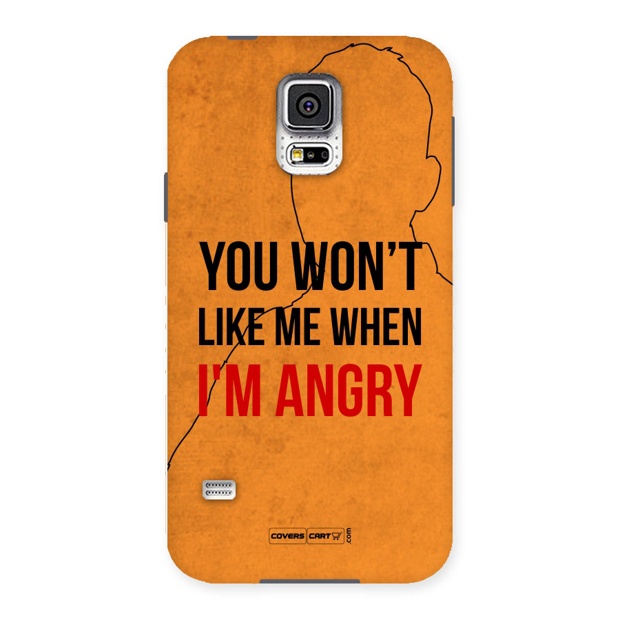 When I M Angry Back Case for Samsung Galaxy S5