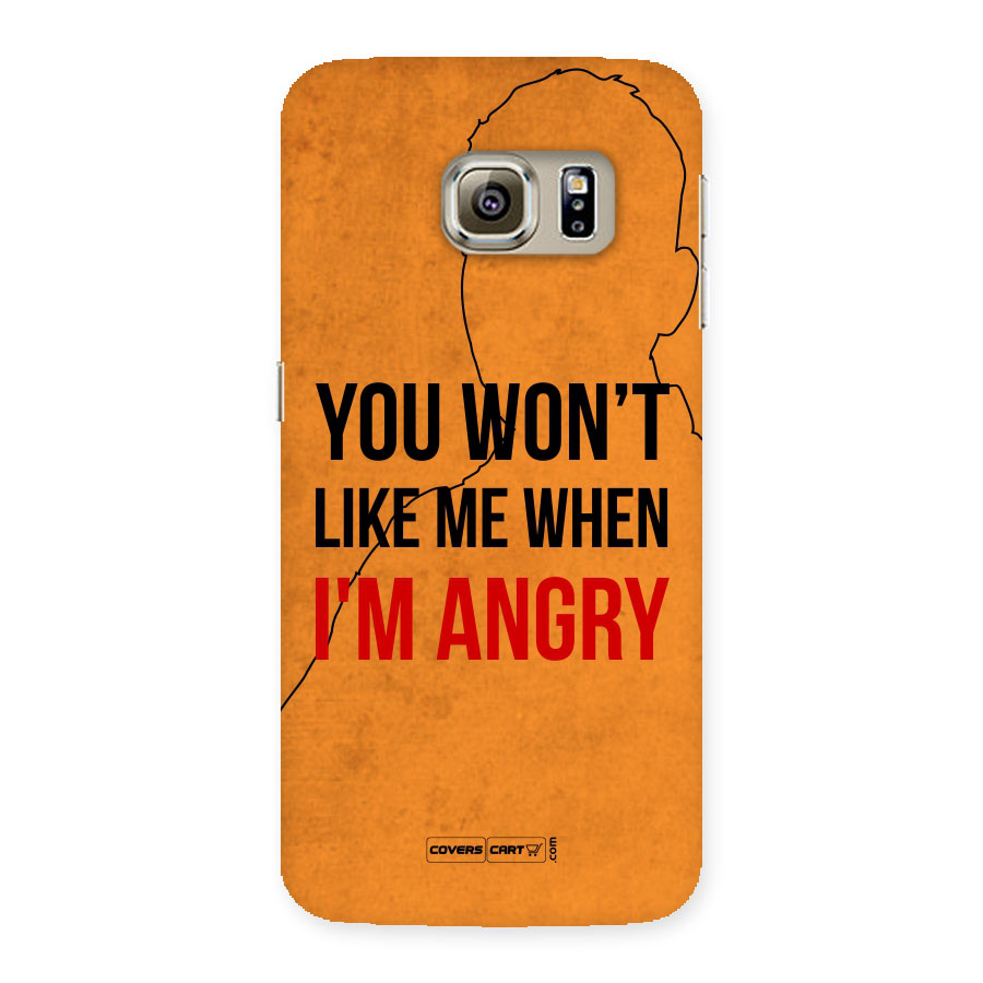 When I M Angry Back Case for Samsung Galaxy S6 Edge