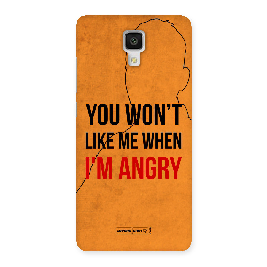 When I M Angry Back Case for Xiaomi Mi 4