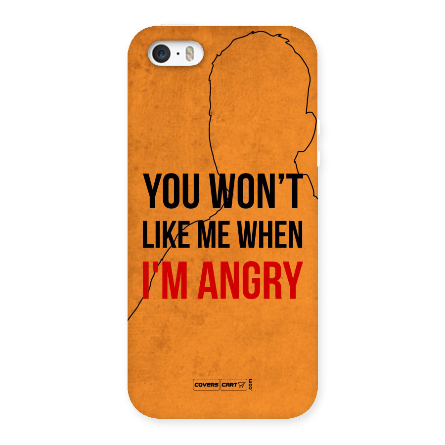 When I M Angry Back Case for iPhone 5 5S