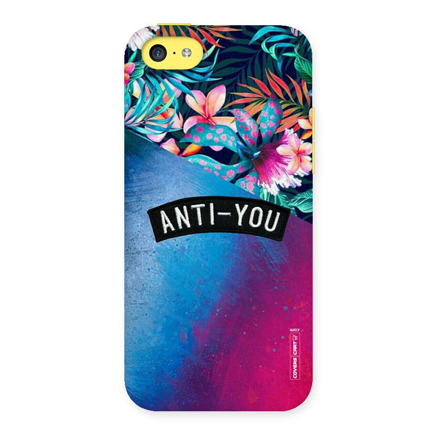 Anti You Back Case for iPhone 5C