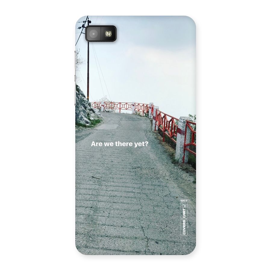 Are We There Yet Back Case for Blackberry Z10