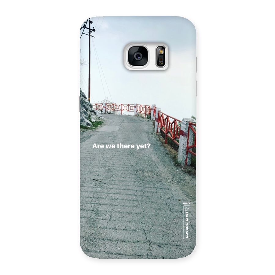Are We There Yet Back Case for Galaxy S7 Edge