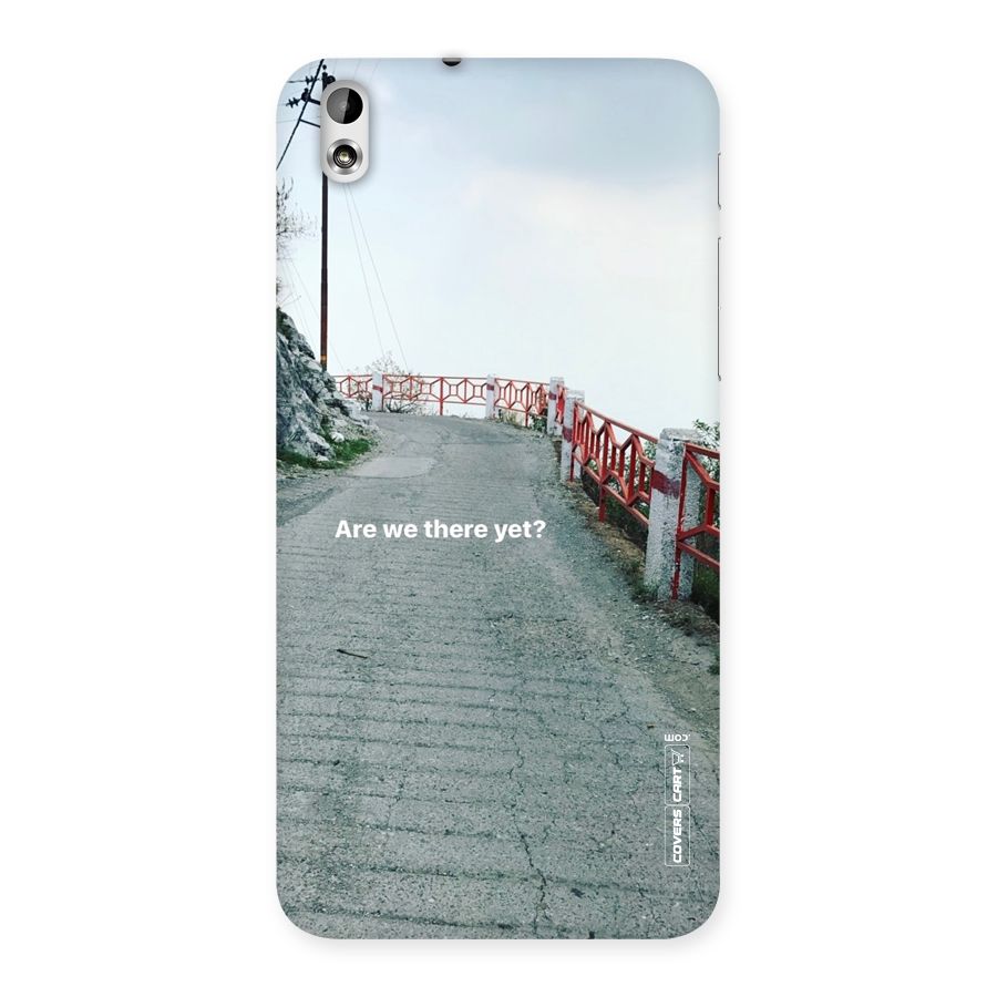 Are We There Yet Back Case for HTC Desire 816g