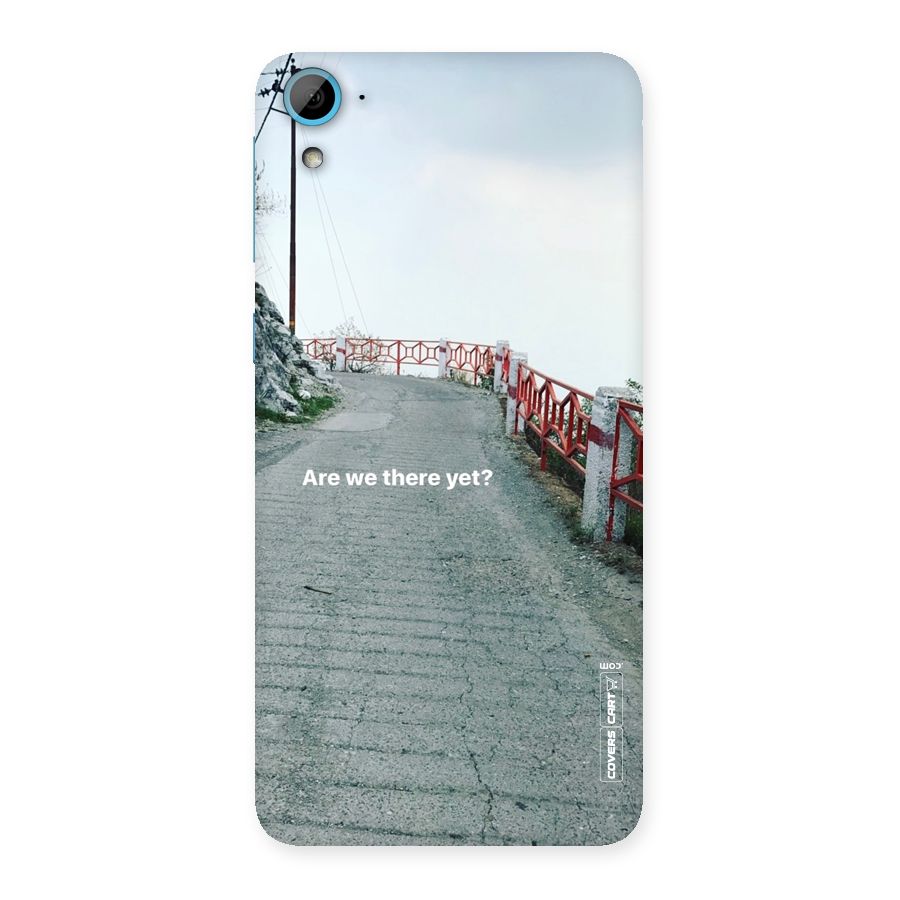 Are We There Yet Back Case for HTC Desire 826
