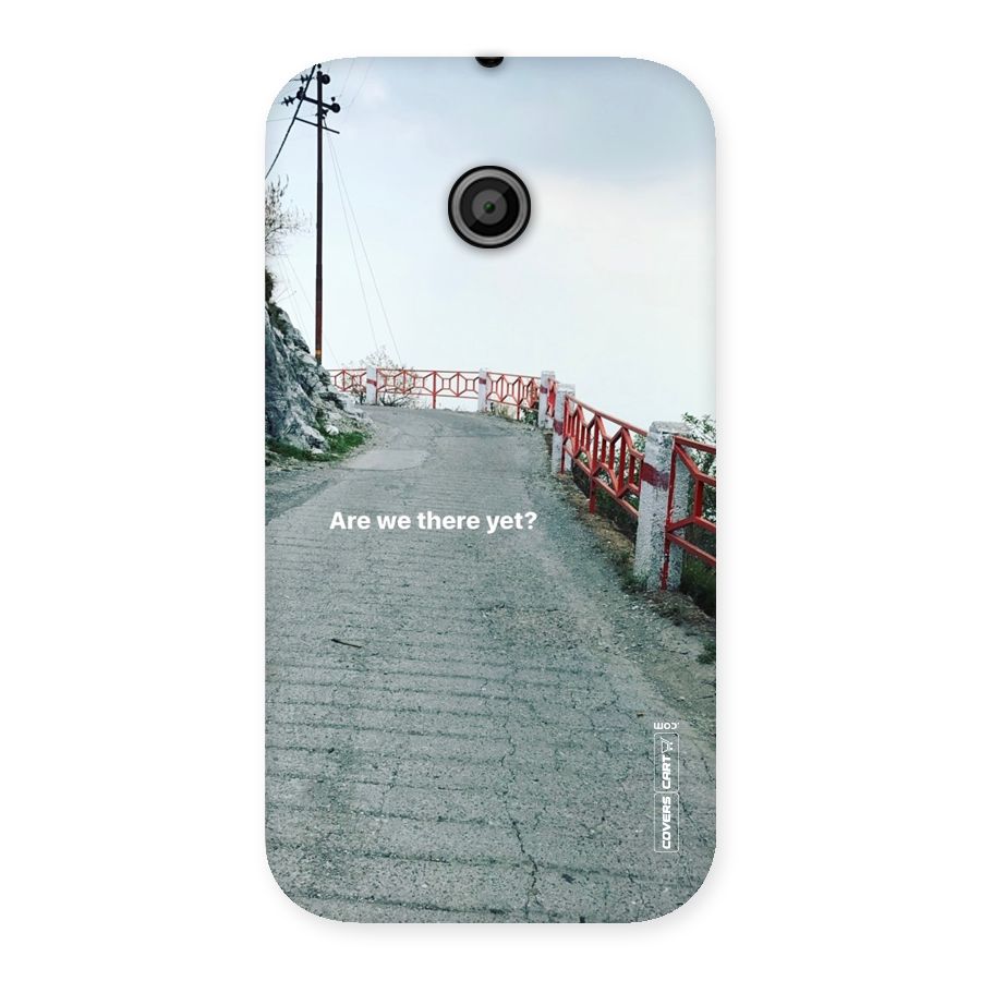 Are We There Yet Back Case for Moto E
