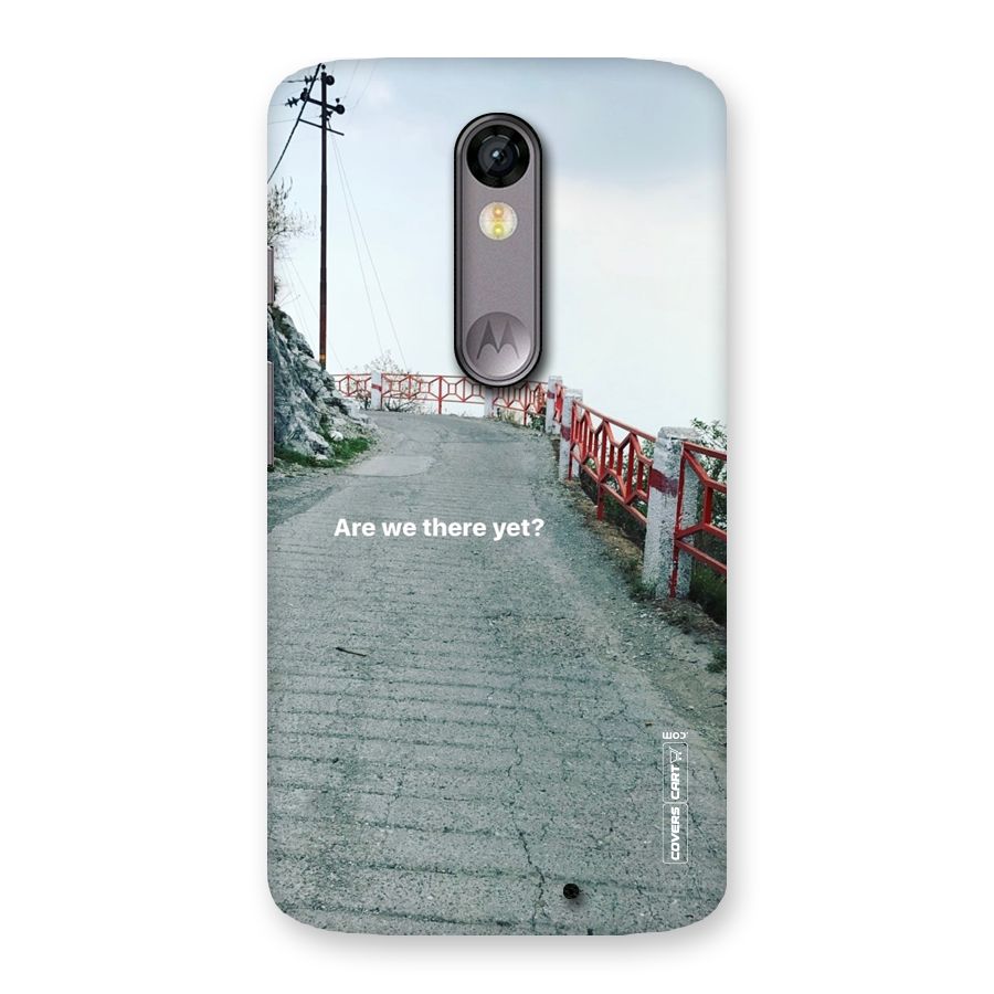 Are We There Yet Back Case for Moto X Force