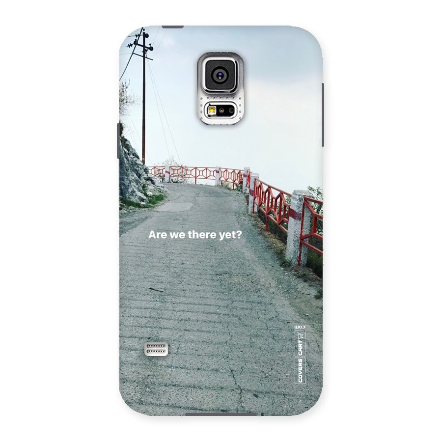 Are We There Yet Back Case for Samsung Galaxy S5