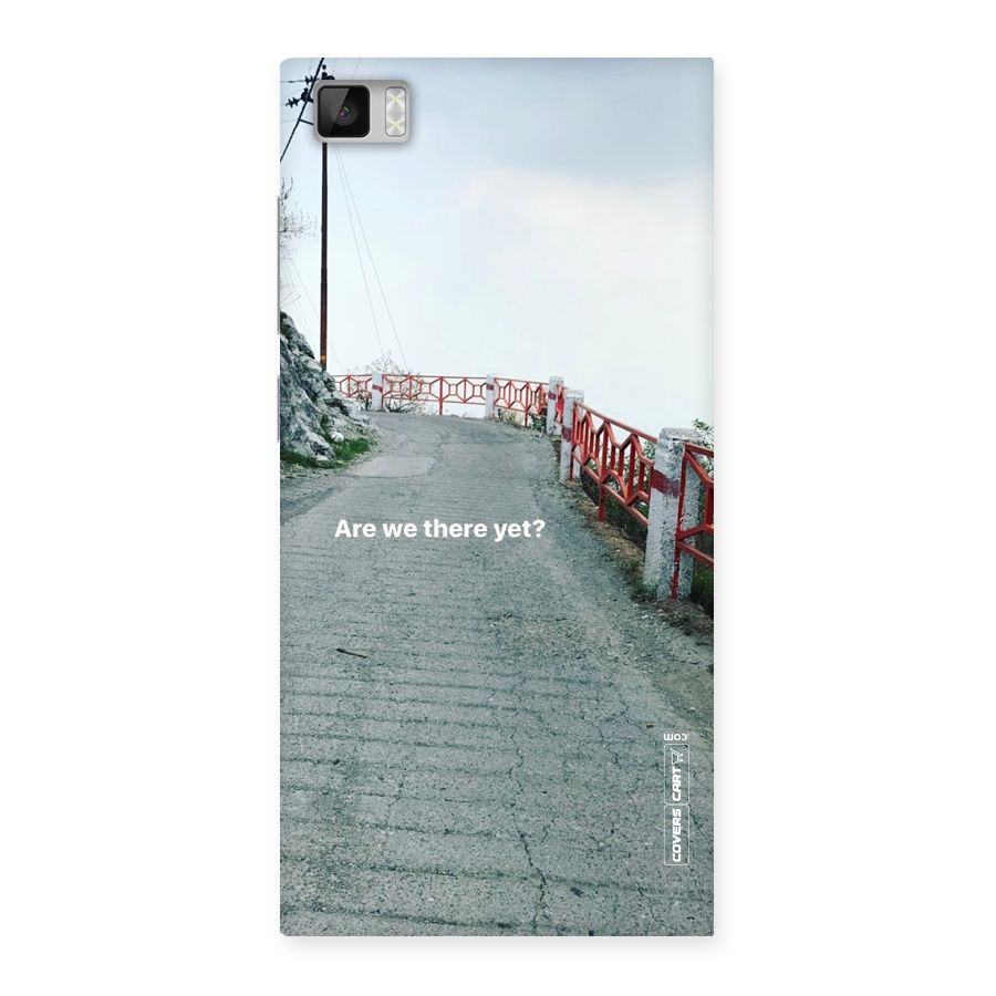 Are We There Yet Back Case for Xiaomi Mi3