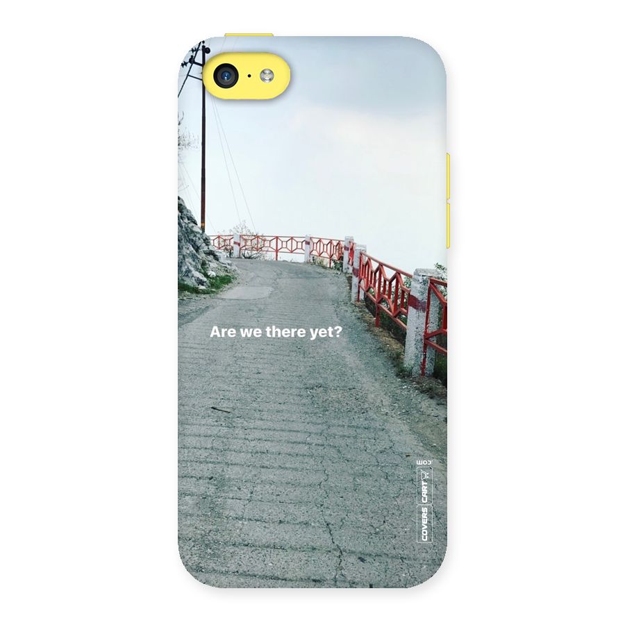 Are We There Yet Back Case for iPhone 5C
