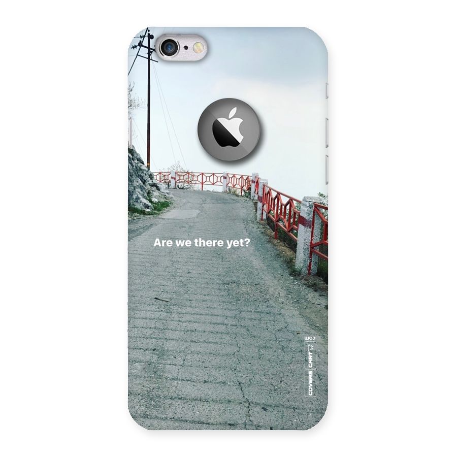 Are We There Yet Back Case for iPhone 6 Logo Cut