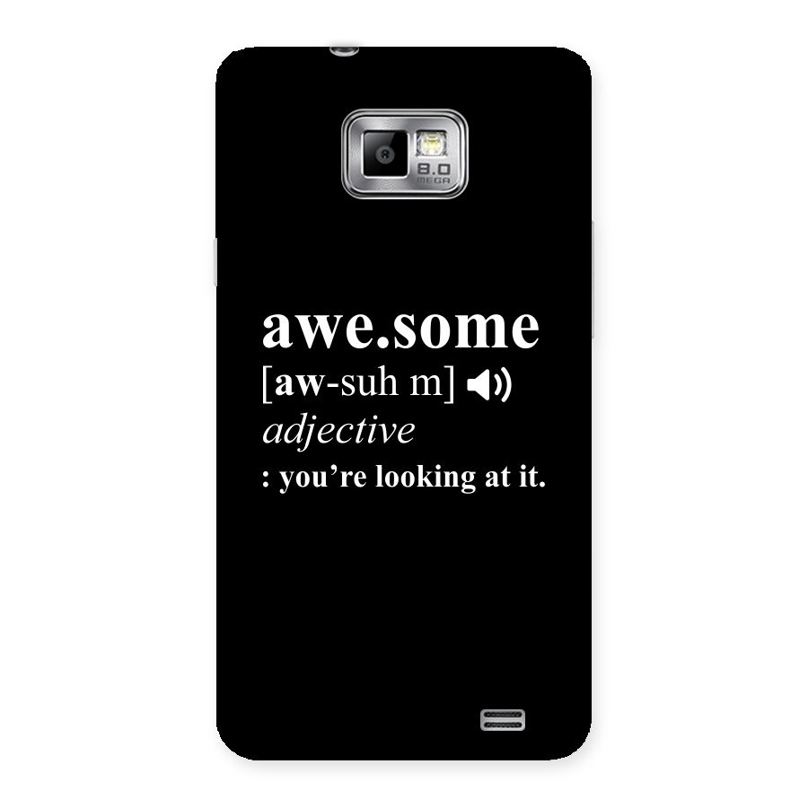 Awesome Looking at it Back Case for Galaxy S2