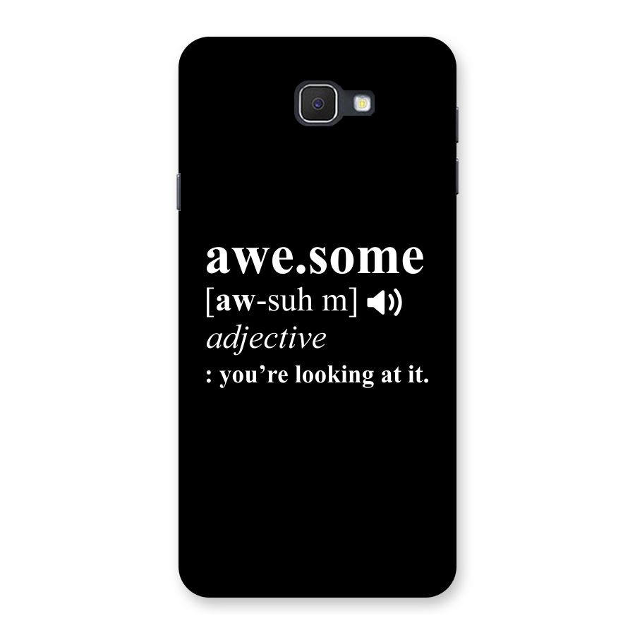 Awesome Looking at it Back Case for Samsung Galaxy J7 Prime
