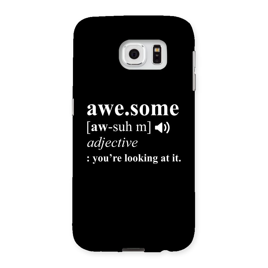 Awesome Looking at it Back Case for Samsung Galaxy S6