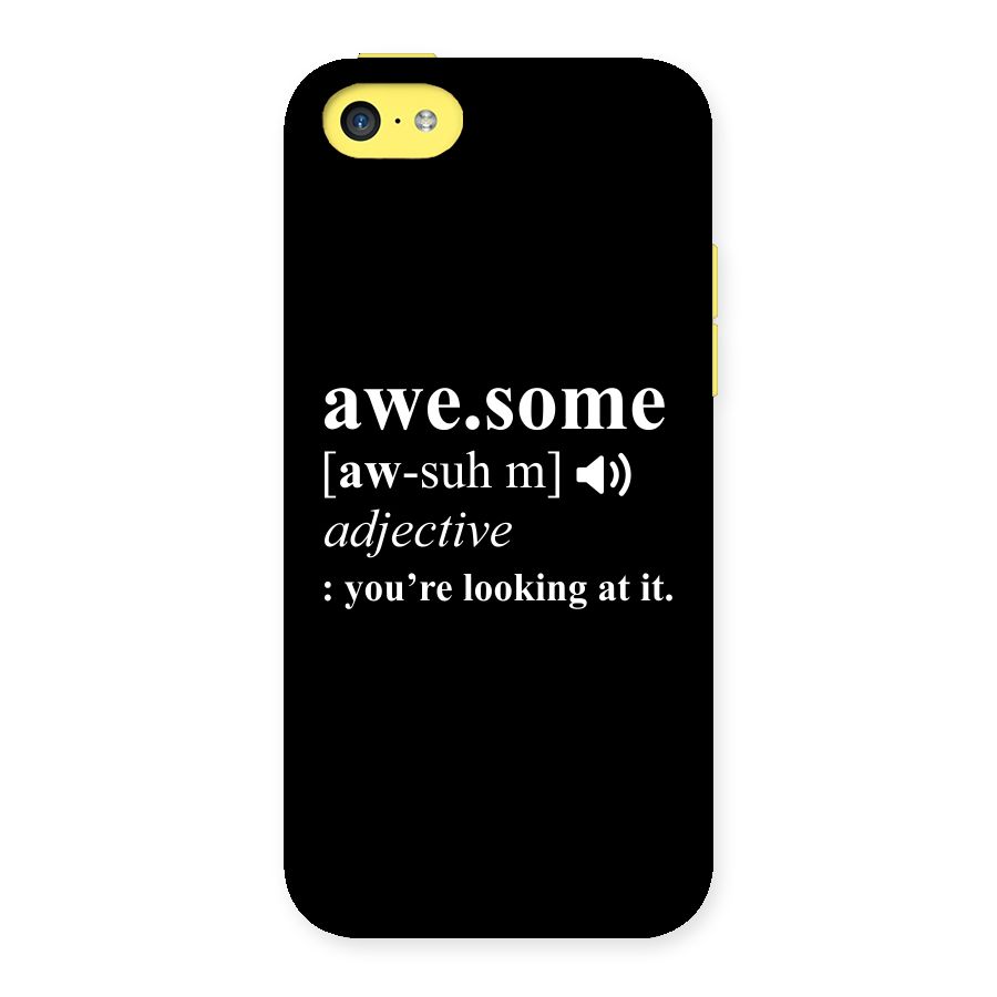 Awesome Looking at it Back Case for iPhone 5C