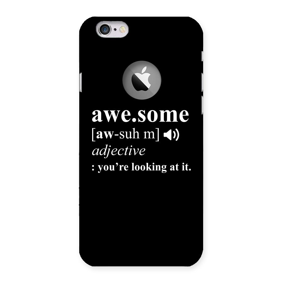 Awesome Looking at it Back Case for iPhone 6 Logo Cut