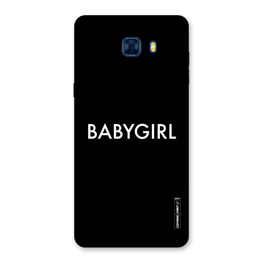 Baby Girl Back Case for Galaxy C7 Pro
