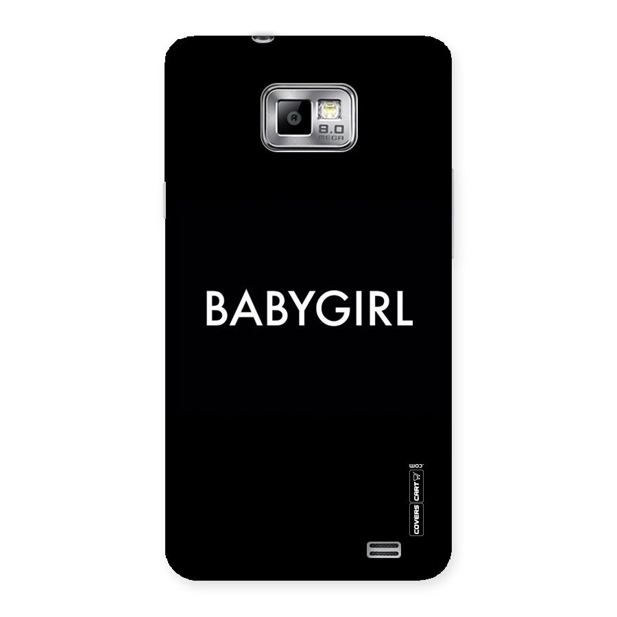 Baby Girl Back Case for Galaxy S2