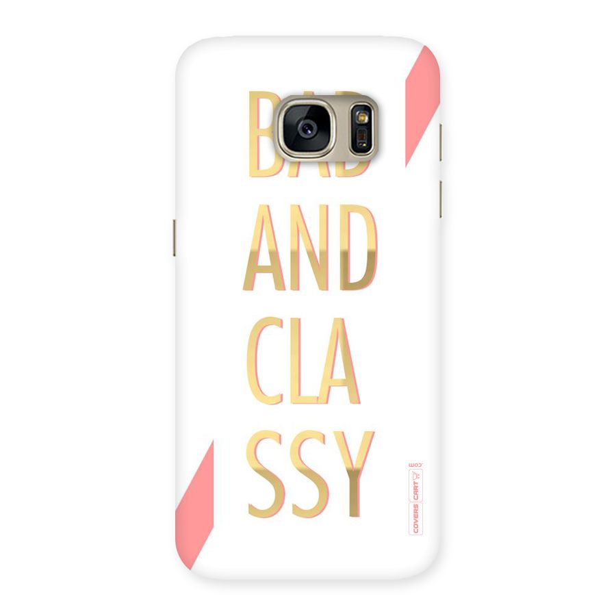 Bad And Classy Back Case for Galaxy S7