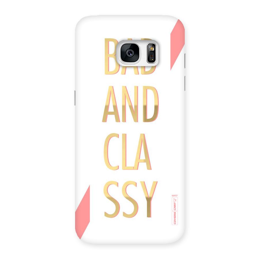 Bad And Classy Back Case for Galaxy S7 Edge