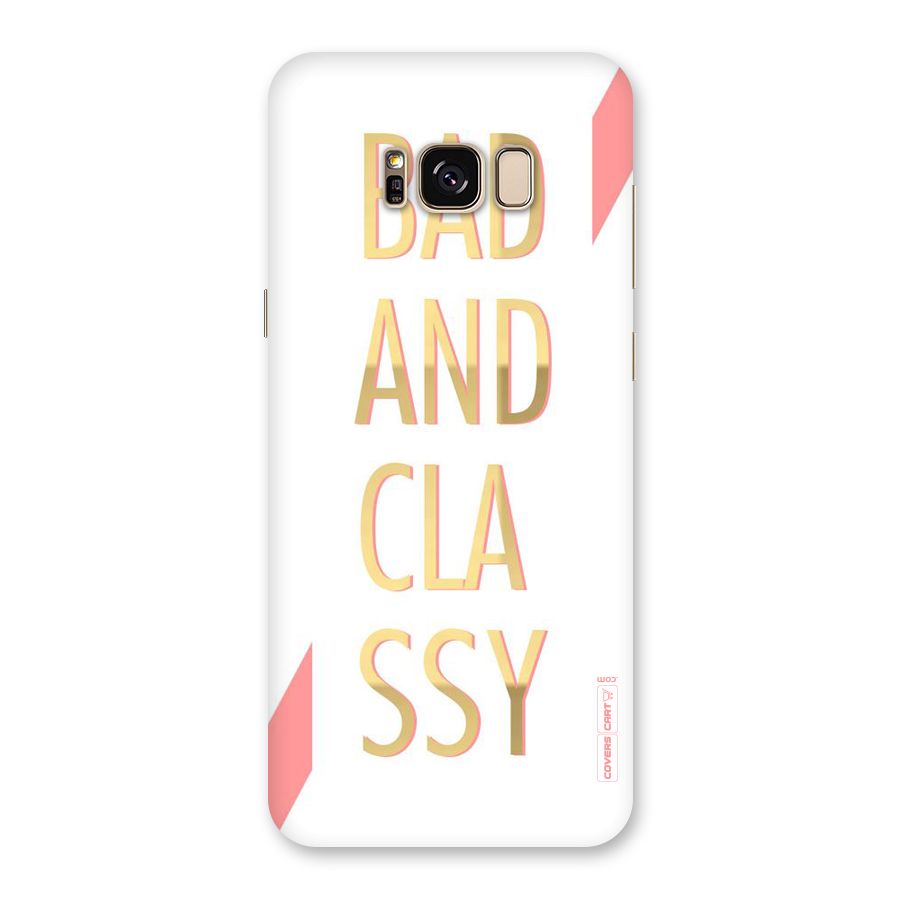 Bad And Classy Back Case for Galaxy S8 Plus