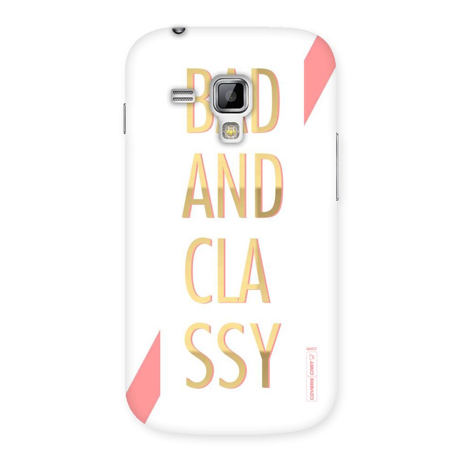 Bad And Classy Back Case for Galaxy S Duos