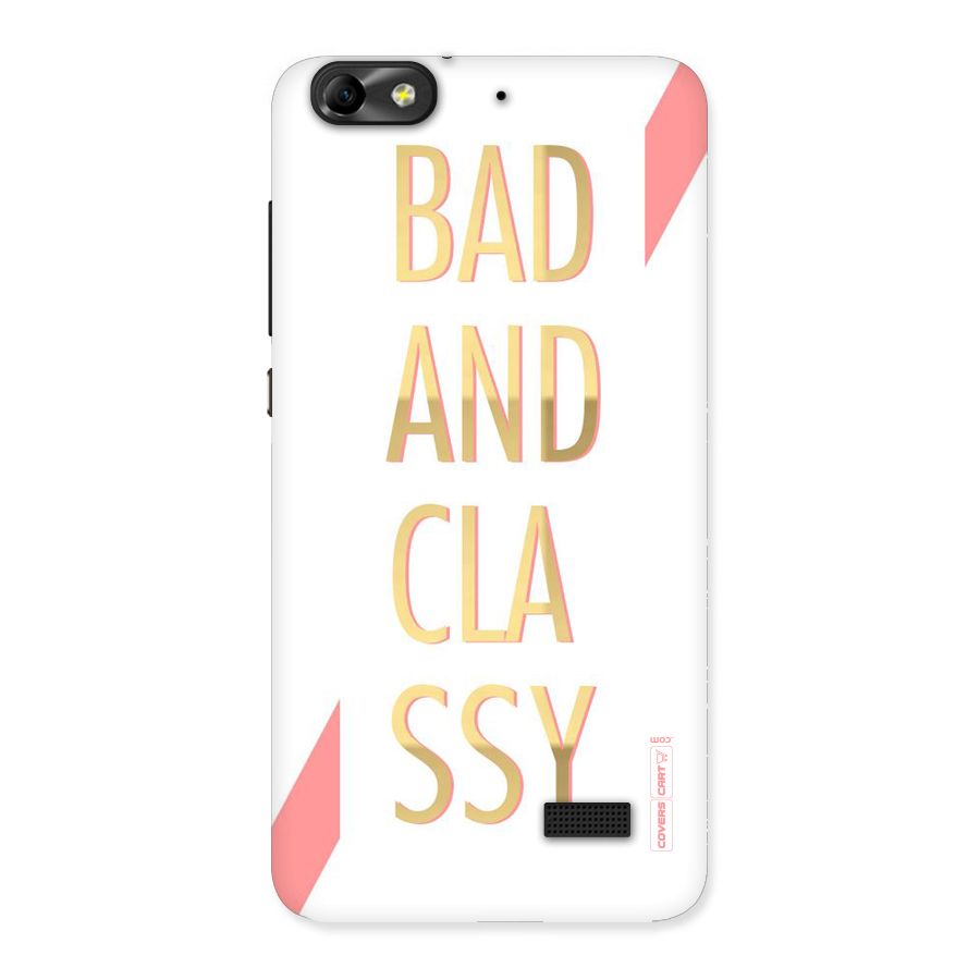 Bad And Classy Back Case for Honor 4C