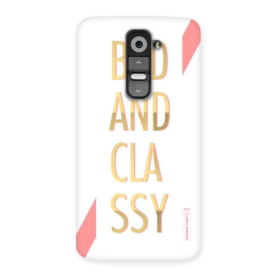 Bad And Classy Back Case for LG G2