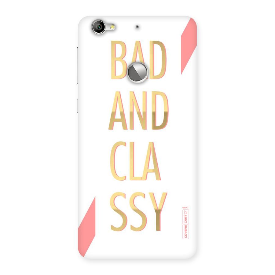 Bad And Classy Back Case for LeTV Le 1s