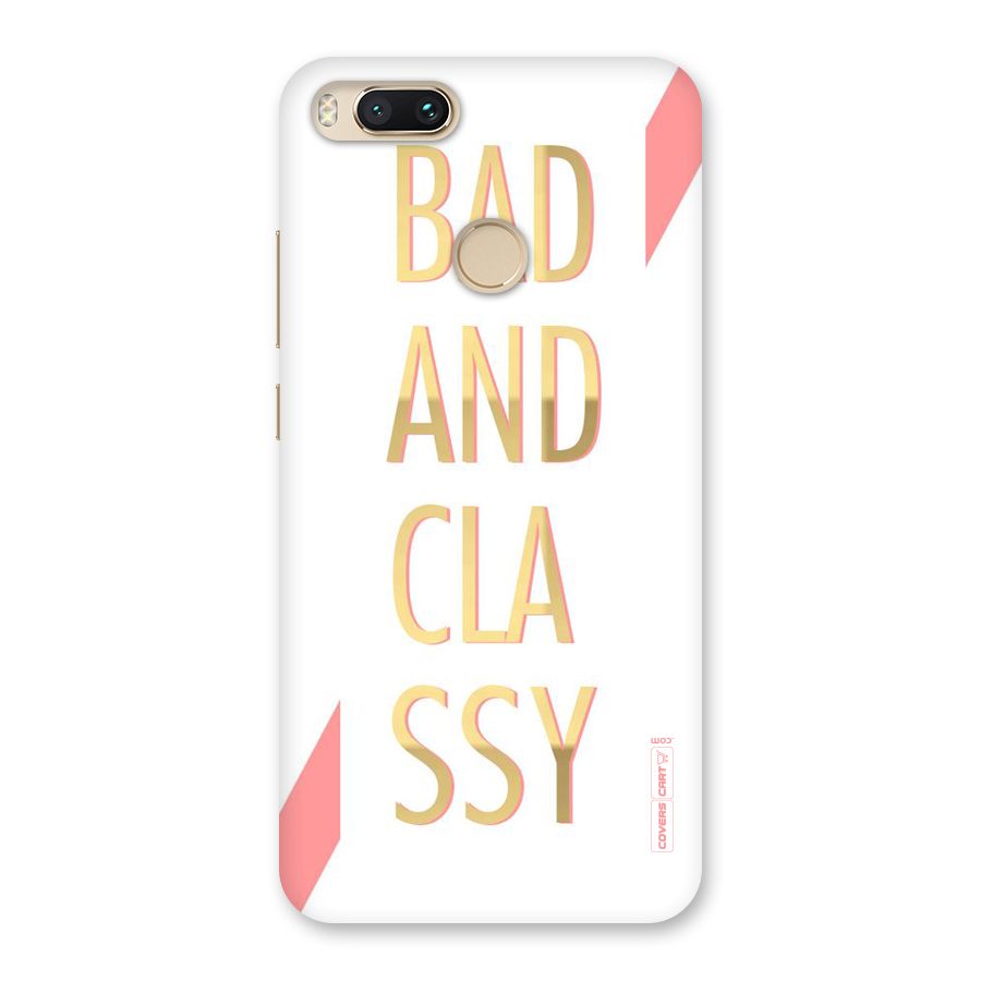 Bad And Classy Back Case for Mi A1