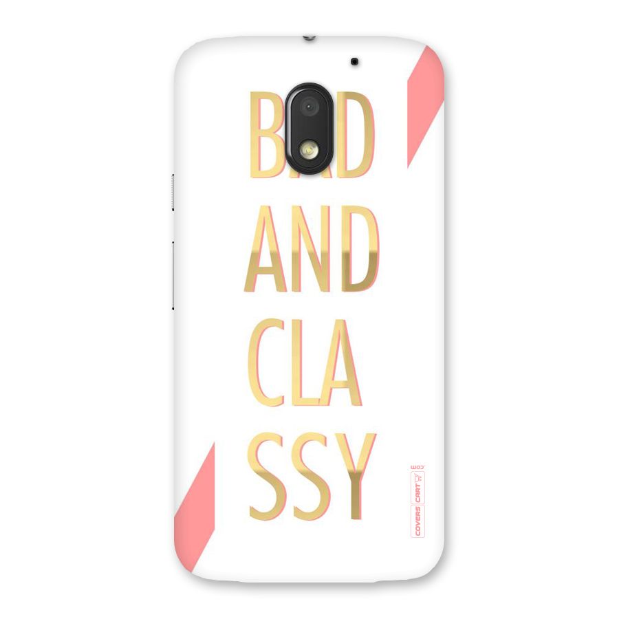 Bad And Classy Back Case for Moto E3 Power