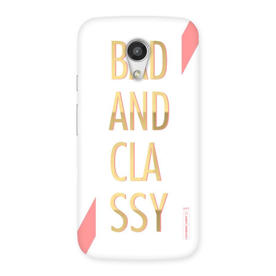 Bad And Classy Back Case for Moto G 2nd Gen