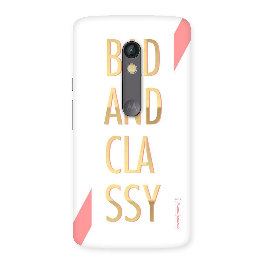 Bad And Classy Back Case for Moto X Play