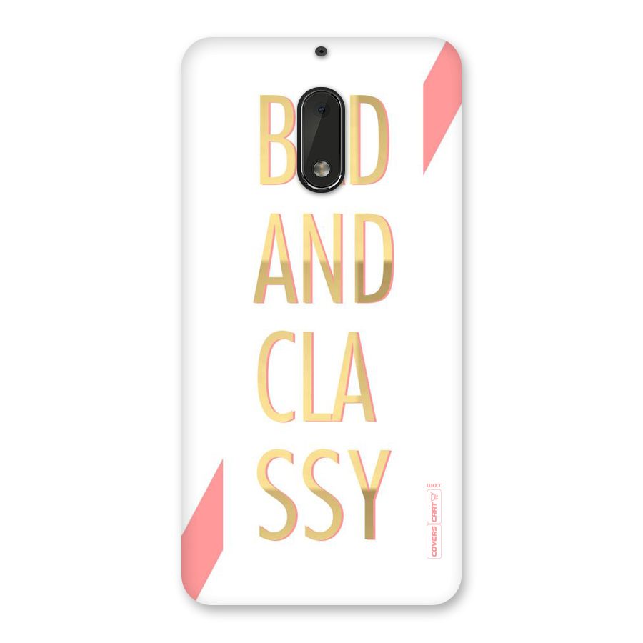 Bad And Classy Back Case for Nokia 6