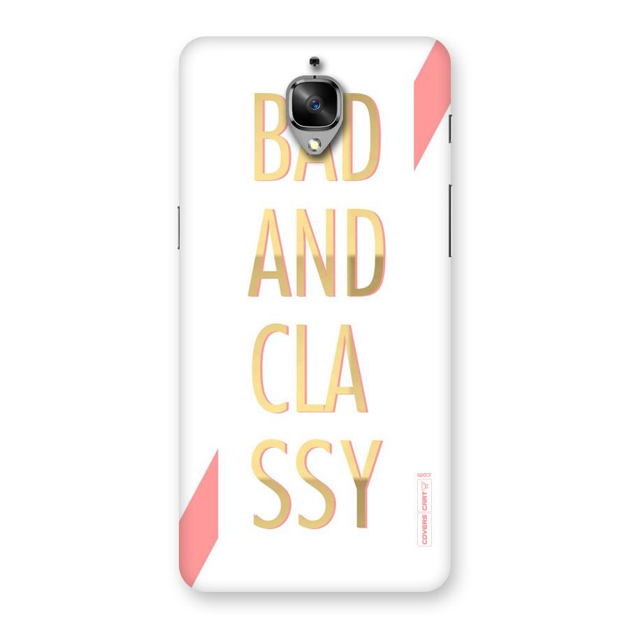 Bad And Classy Back Case for OnePlus 3