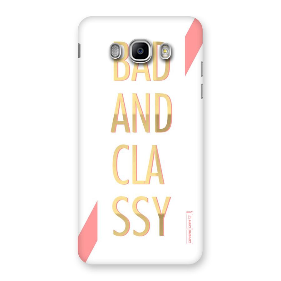 Bad And Classy Back Case for Samsung Galaxy J5 2016