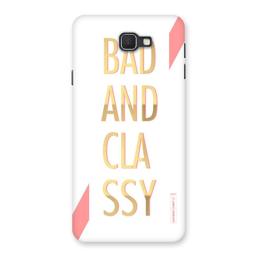 Bad And Classy Back Case for Samsung Galaxy J7 Prime