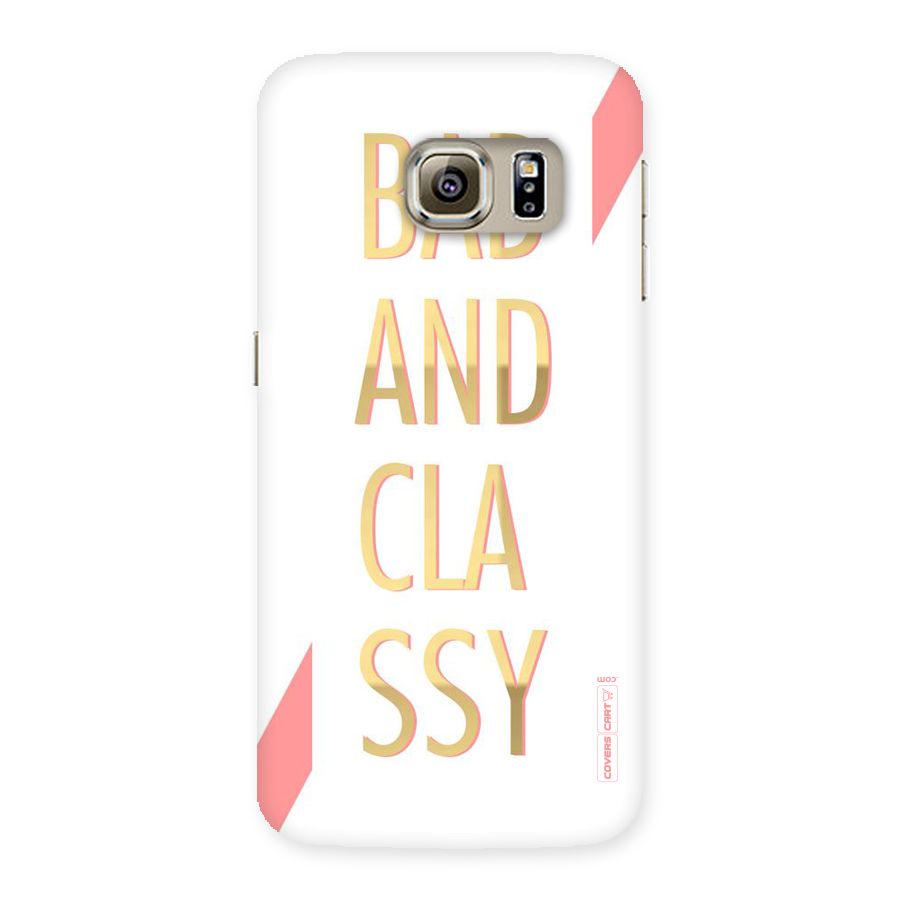 Bad And Classy Back Case for Samsung Galaxy S6 Edge